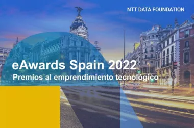 NTT DATA FOUNDATION busca emprendedores españoles para el concurso internacional Global eAwards 2022