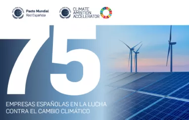 75 empresas españolas se suman a la III edición del Programa Climate Ambition Accelerator del Pacto Mundial de la ONU 