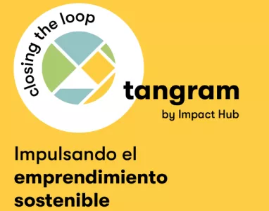 Nace “Tangram”, un programa de incubación de negocios con impacto en economía circular