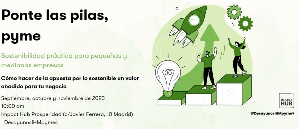 Impact Hub Madrid ayuda a pymes a impulsar su sostenibilidad
